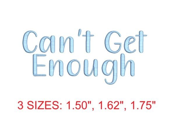 Can't Get Enough Embroidery Font