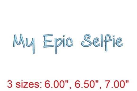 My Epic Selfie Embroidery Font